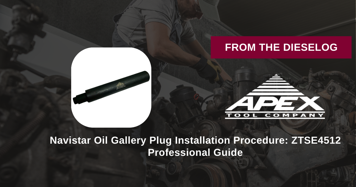 Navistar Oil Gallery Plug Installation Procedure: ZTSE4512 Professional Guide